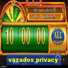 vazados privacy