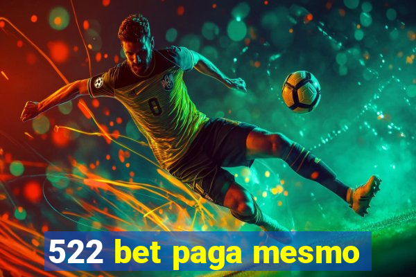 522 bet paga mesmo