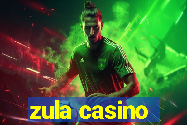 zula casino