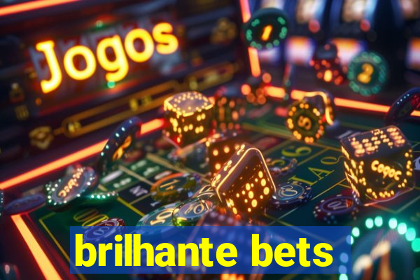 brilhante bets