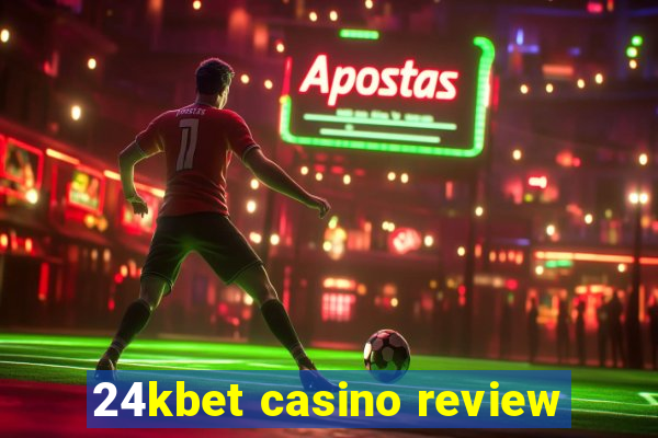 24kbet casino review