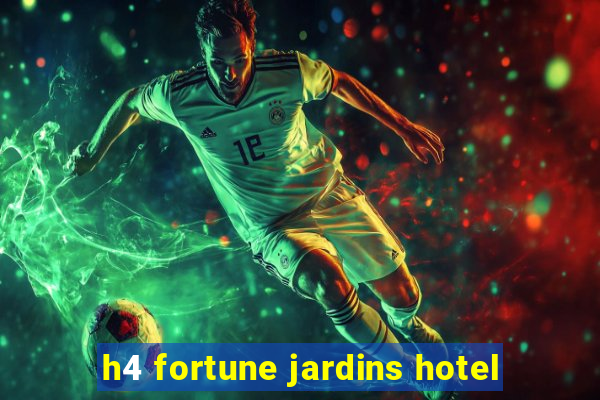 h4 fortune jardins hotel