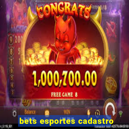 bets esportes cadastro