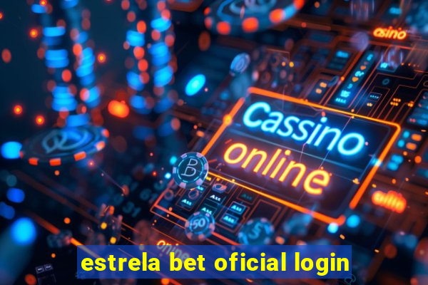 estrela bet oficial login