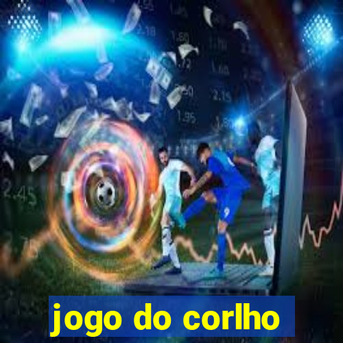 jogo do corlho