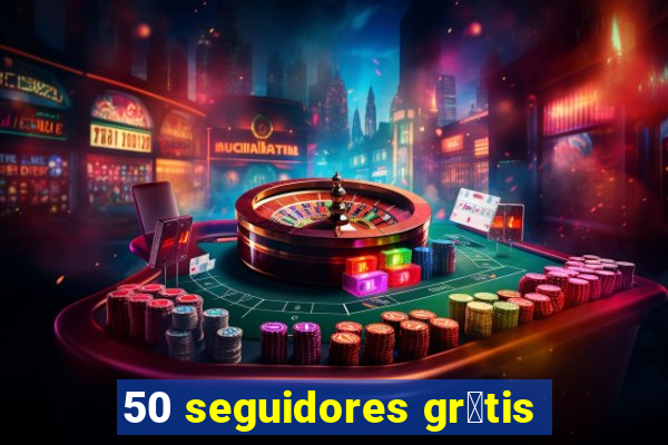 50 seguidores gr谩tis