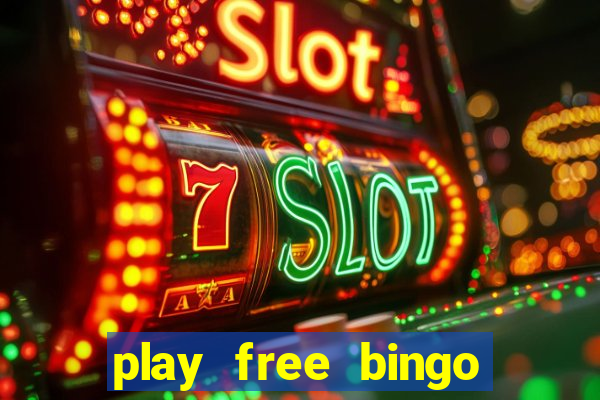 play free bingo games online for fun