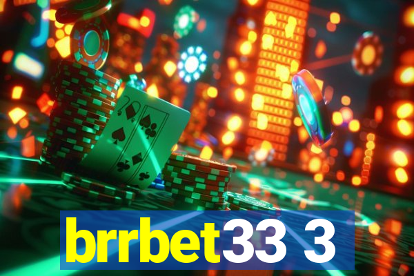 brrbet33 3