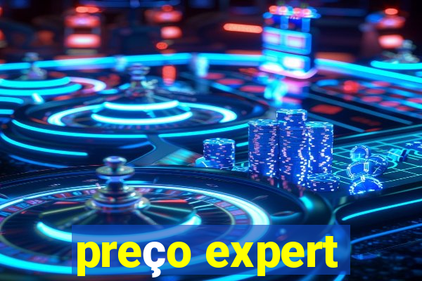 preço expert