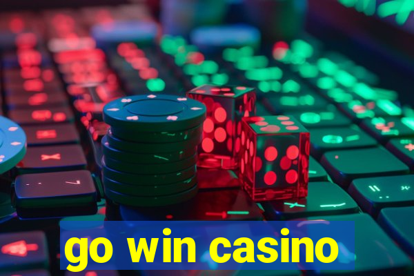 go win casino