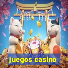 juegos casino