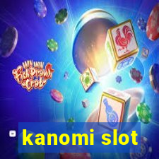 kanomi slot