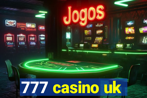 777 casino uk