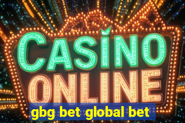 gbg bet global bet