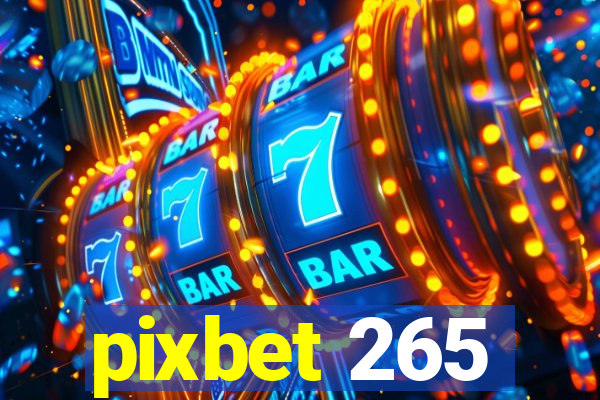 pixbet 265