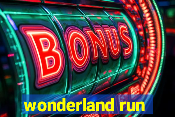 wonderland run