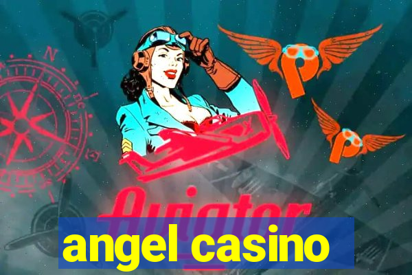 angel casino