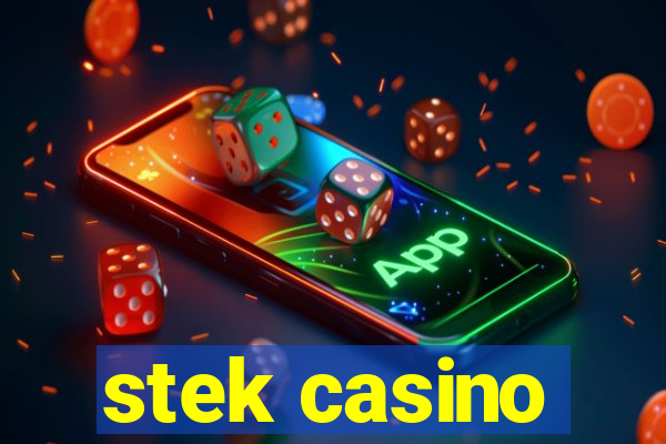 stek casino