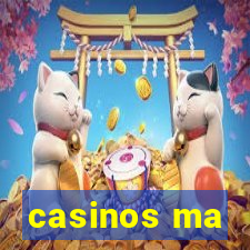 casinos ma