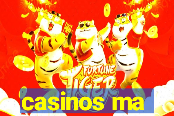 casinos ma