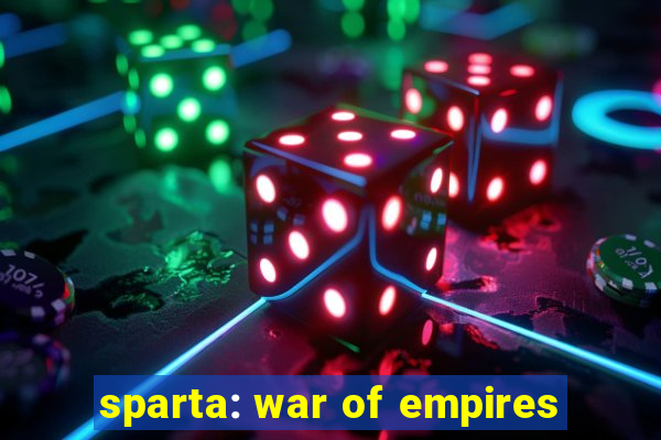 sparta: war of empires