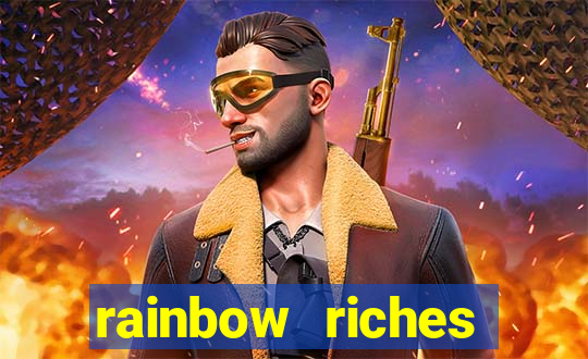 rainbow riches reels of gold