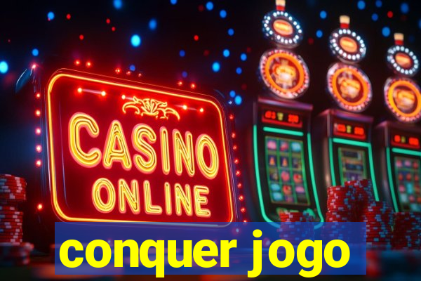 conquer jogo