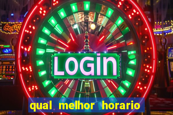 qual melhor horario para jogar pixbet