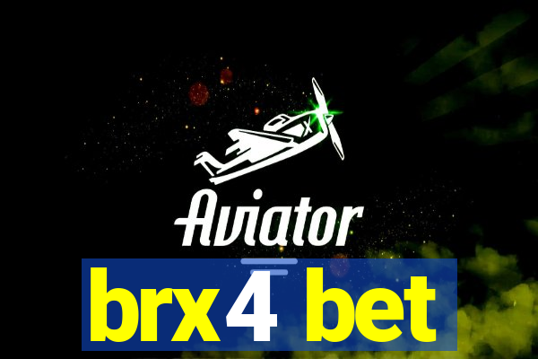 brx4 bet