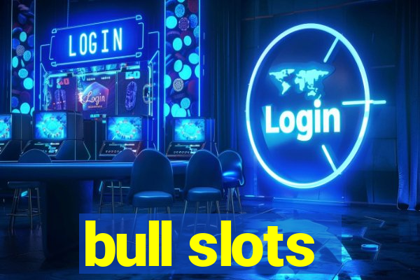 bull slots