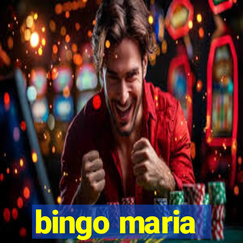 bingo maria