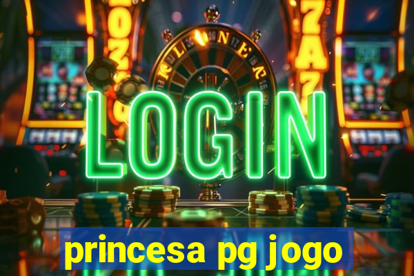 princesa pg jogo