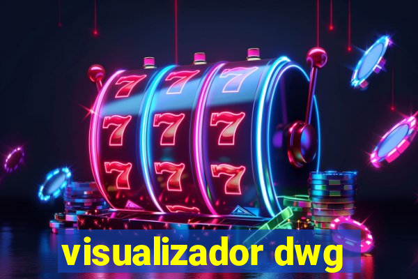 visualizador dwg