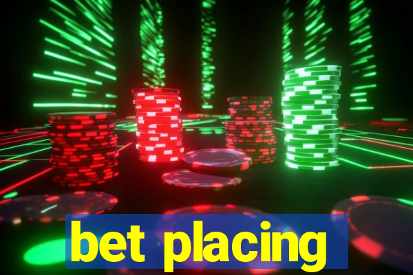 bet placing