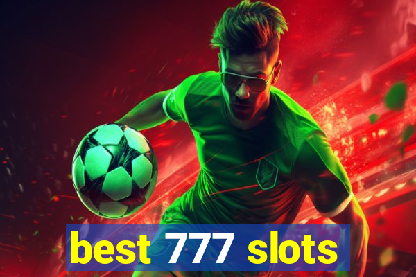 best 777 slots