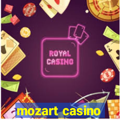 mozart casino