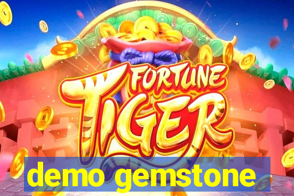 demo gemstone