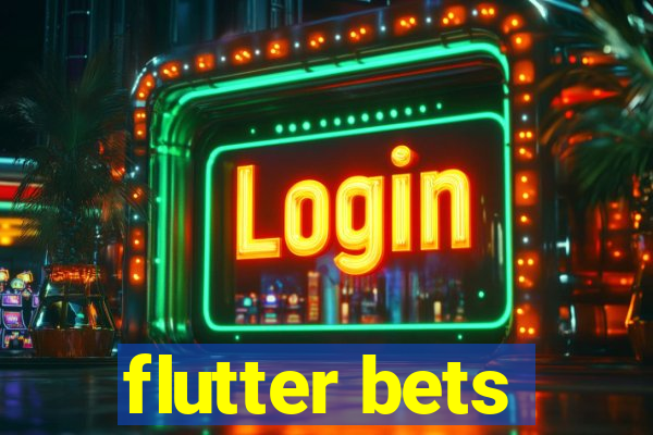 flutter bets