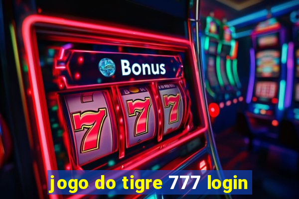 jogo do tigre 777 login