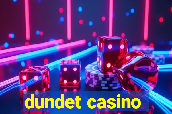 dundet casino