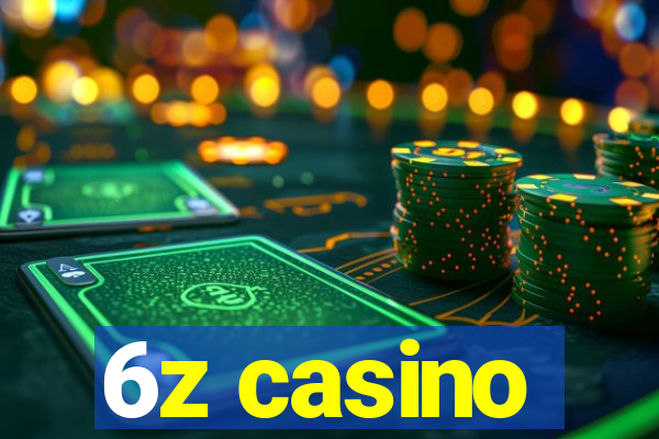 6z casino