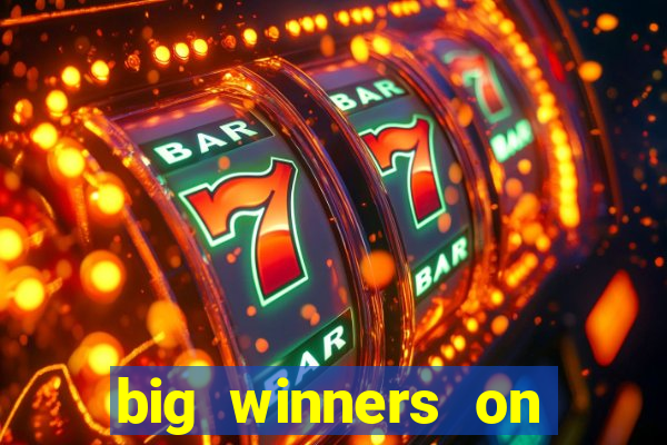 big winners on slot machines