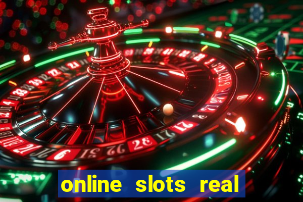 online slots real for money