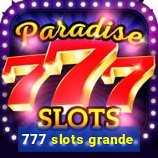 777 slots grande