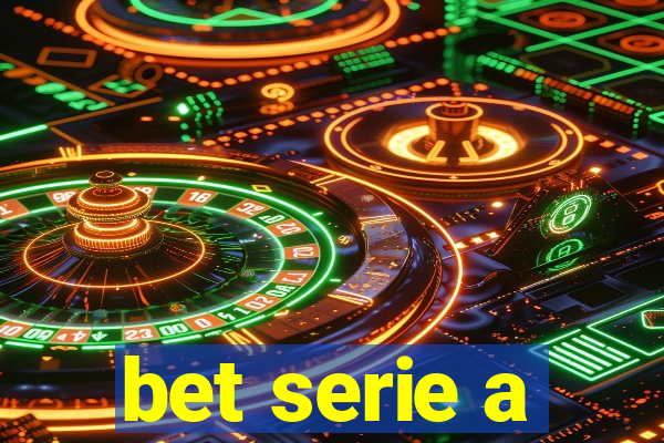 bet serie a