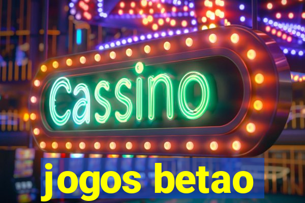 jogos betao