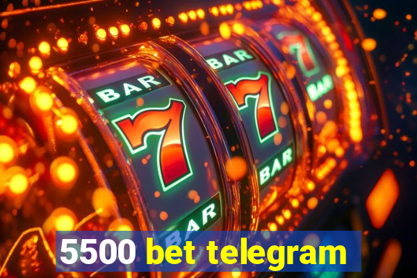 5500 bet telegram