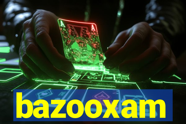 bazooxam