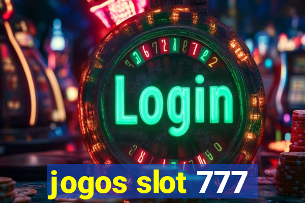 jogos slot 777