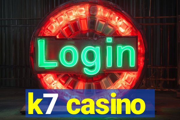 k7 casino